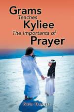 Grams Teaches Kyliee the Importants of Prayer af Bren Daniels