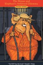 Mouse and Elephant's Awkward Dilemma af Mark Piper