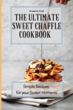 Ultimate Sweet Chaffle Cookbook af Imogene Cook