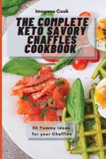 Complete Keto Savory Chaffles Cookbook af Imogene Cook