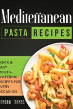 Mediterranean Pasta Recipes af Sandra Ramos