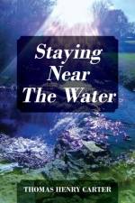 Staying Near The Water af Thomas Henry Carter