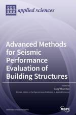 Advanced Methods for Seismic Performance Evaluation of Building Structures