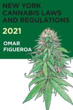 New York Cannabis Laws and Regulations 2021