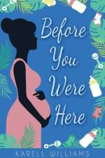 Before You Were Here af Karell Williams
