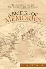 Bridge of Memories af Liliana M Cellini