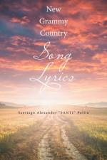 New Grammy Country Song Lyrics af Santiago Alexander Santi Polito