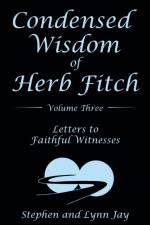 Condensed Wisdom of Herb Fitch Volume Three af Stephen and Lynn Jay