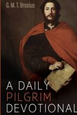 Daily Pilgrim Devotional af G M T Brosius