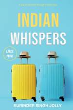 Indian Whispers (Large Print Edition) af Surinder Singh Jolly