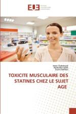 Toxicite Musculaire Des Statines Chez Le Sujet Age af Zouhir Bahloul