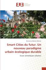 Smart Cities du futur. Un nouveau paradigme urbain ecologique durable af Bienvenue Bekone Bekone