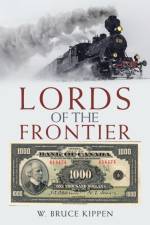 Lords of the Frontier af W Bruce Kippen