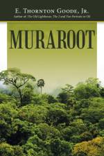 Muraroot af Jr Goode