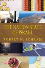 Nation State of Israel af Robert H Schram
