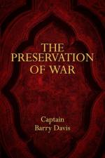 Preservation of War af Captain Barry Davis