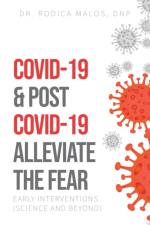 COVID-19 & Post COVID-19 Alleviate the Fear af Malos Rodica Malos
