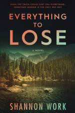 Everything To Lose