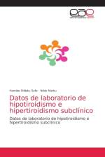 Datos de laboratorio de hipotiroidismo e hipertiroidismo subclinico af Shllaku Sefa Hamide Shllaku Sefa