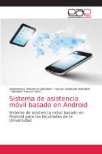 Sistema de asistencia movil basado en Android af Abdullahi Abdirahman Mohamud Abdullahi