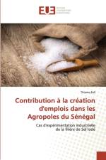 Contribution a la creation d'emplois dans les Agropoles du Senegal af Fall Thierno Fall