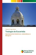 Teologia da Eucaristia af de Fraga Gomes Tiago de Fraga Gomes