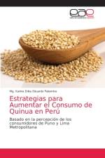 Estrategias para Aumentar el Consumo de Quinua en Peru af Eduardo Palomino Mg. Karina Erika Eduardo Palomino