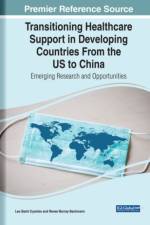 Transitioning Healthcare Support in Developing Countries From the US to China: Emerging Research and Opportunities af Leo Eyombo