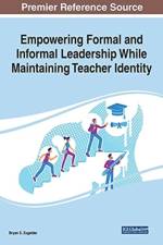 Empowering Formal and Informal Leadership While Maintaining Teacher Identity af BRYAN S. ZUGELDER