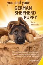 You and Your German Shepherd Puppy in a Nutshell af Carry Aylward
