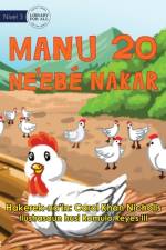 20 Cheeky Chickens - Manu 20 Ne'ebe Nakar af Carol Khan Nicholls