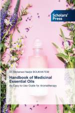 Handbook of Medicinal Essential Oils af BOUKHATEM Dr. Mohamed Nadjib BOUKHATEM