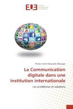 La Communication digitale dans une institution internationale af Philhen Vérité Obasseliki Mbangoi