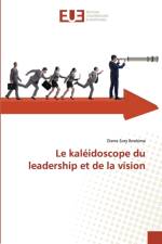 Le kaleidoscope du leadership et de la vision af Ibrahima Diarra Sory Ibrahima