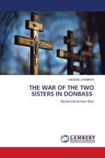 THE WAR OF THE TWO SISTERS IN DONBASS af UYANIKER H.BURAK UYANIKER