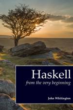 Haskell from the Very Beginning af John Whitington