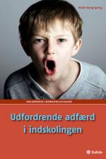 Udfordrende adfærd i indskolingen af Heidi Honig Spring