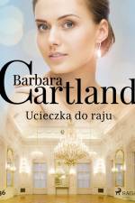Ucieczka do raju - Ponadczasowe historie miłosne Barbary Cartland af Barbara Cartland
