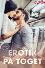 Erotik på toget – erotiske noveller af Cupido