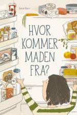Hvor kommer maden fra? af Julia Dürr