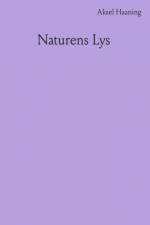 Naturens lys af Aksel Haaning