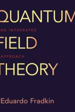 Quantum Field Theory af Eduardo Fradkin