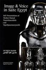 Image and Voice in Saite Egypt af Hussein Bassir