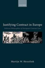 Justifying Contract in Europe af Martijn W. (Professor of Transnational Law and Theory Hesselink
