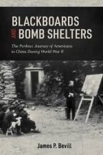 Blackboards and Bomb Shelters af James P. Bevill