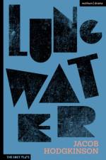 Lung Water af Jacob Hodgkinson