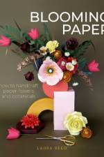 Blooming Paper af Laura Reed