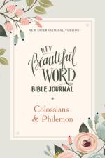 NIV, Beautiful Word Bible Journal, Colossians and   Philemon, Paperback, Comfort Print af Zondervan Zondervan