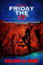 Real Friday the 13th af Killian H Gore