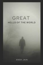 Great Hells of the World af Ansh Jain